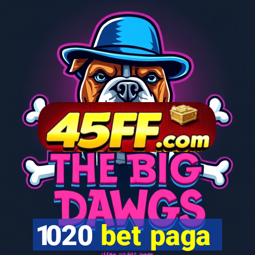 1020 bet paga